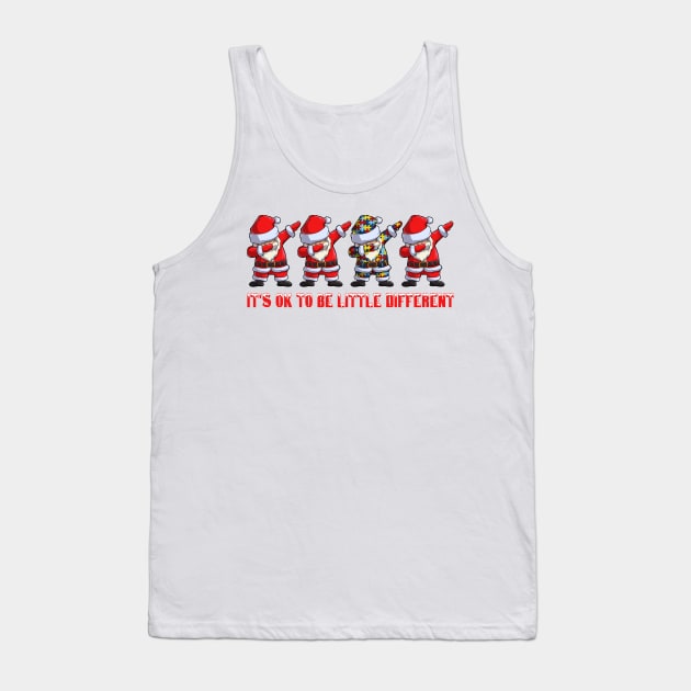 Its OK To Be Little Different Santa Dabbing Autism Tank Top by TeeLand